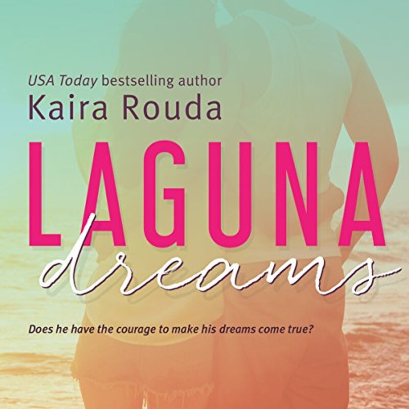 Book cover for "Laguna Dreams" by Kaira Rouda