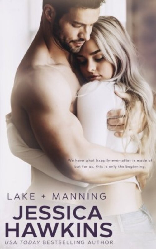 Book cover for "Lake + Manning" by Jessica Hawkins