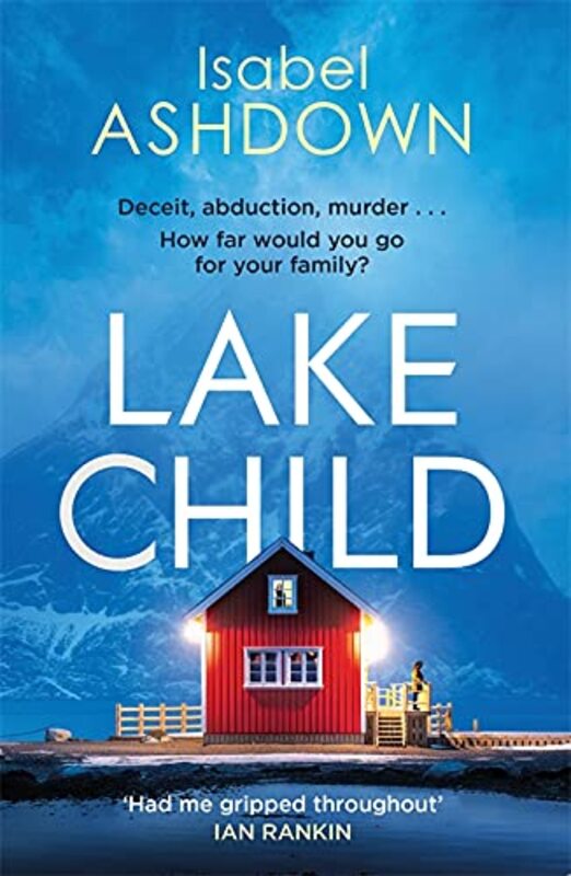 Book cover for "Lake Child" by Isabel Ashdown