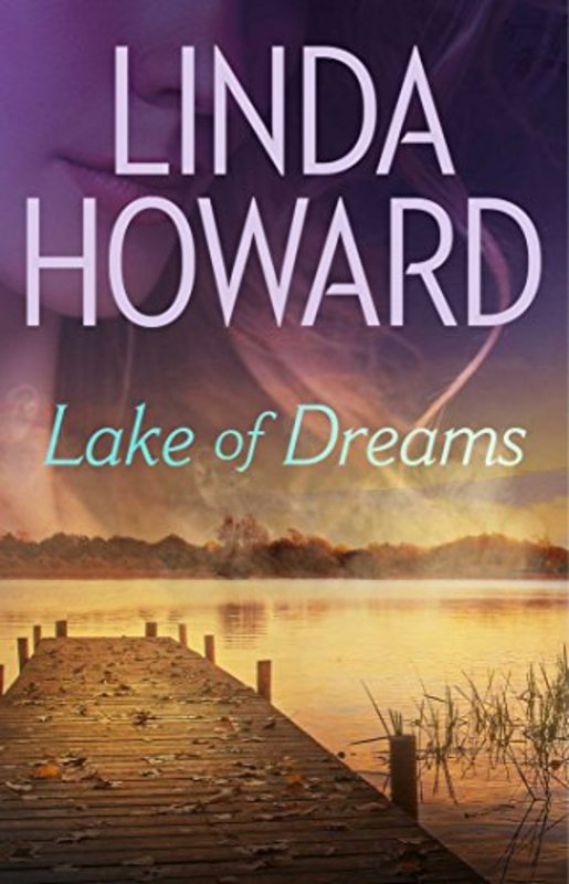 Book cover for "Lake of Dreams" by Linda Howard