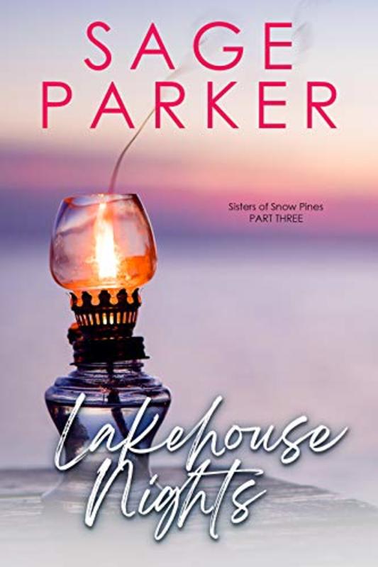 Book cover for "Lakehouse Nights" by Sage Parker