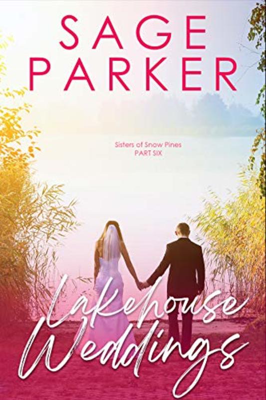 Book cover for "Lakehouse Weddings" by Sage Parker