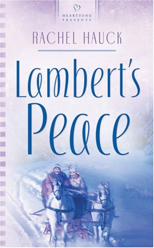 Book cover for "Lambert's Peace" by Rachel Hauck