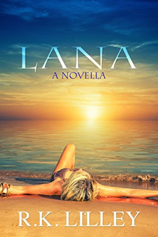 Book cover for "Lana" by RK Lilley