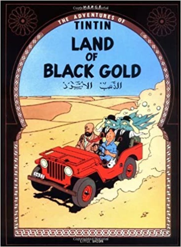 Book cover for "Land of Black Gold" by Hergé