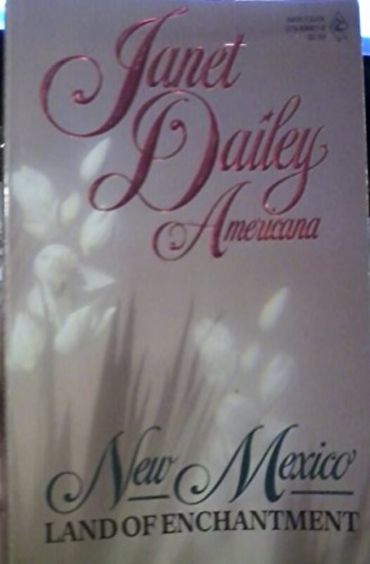 Book cover for "Land of Enchantment: New Mexico" by Janet Dailey