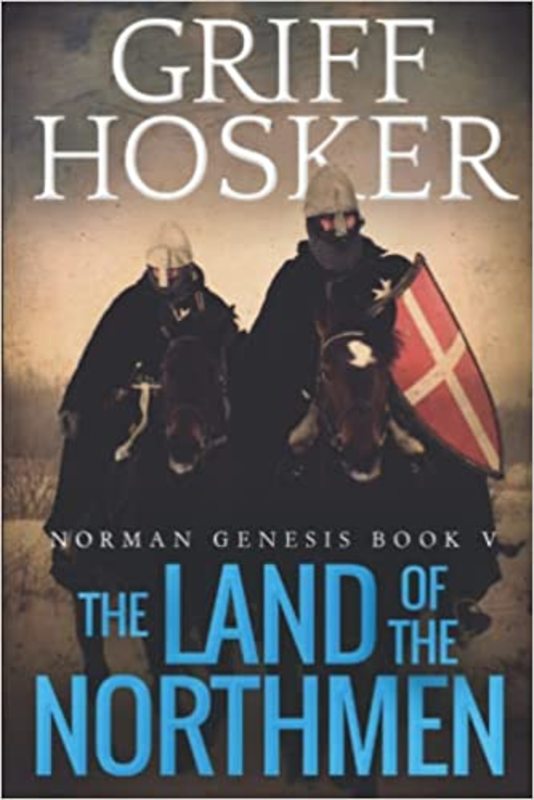 Book cover for "Land of the Northmen" by Griff Hosker