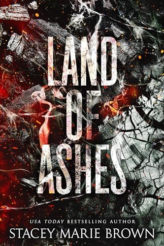 Book cover for "Land of Ashes" by Stacey Marie Brown