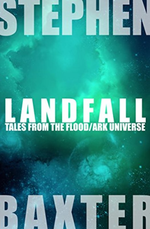 Book cover for "Landfall" by Stephen Baxter