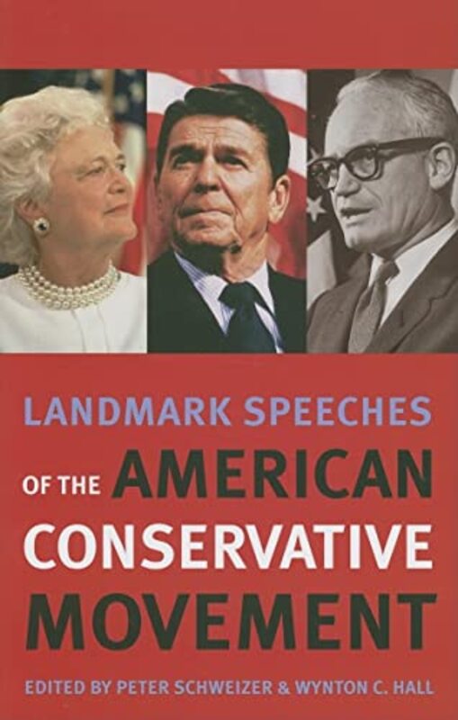 Book cover for "Landmark Speeches of the American Conservative Movement" by Peter Schweizer