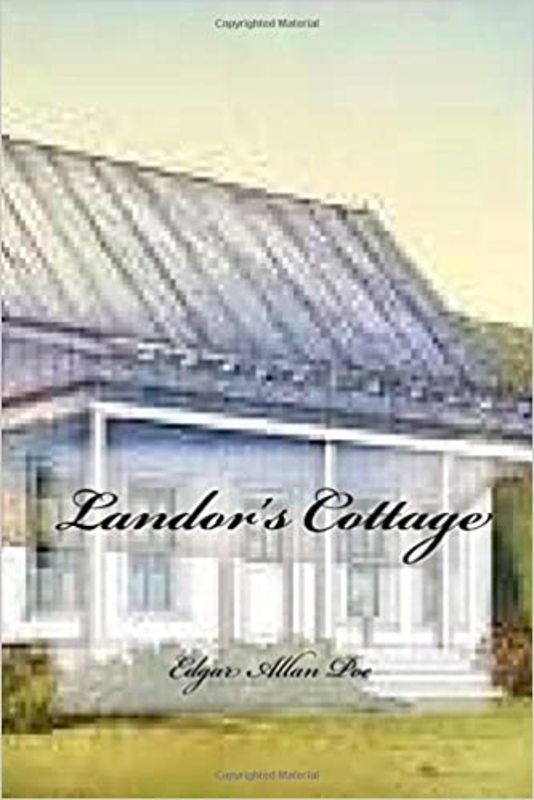 Book cover for "Landor's Cottage" by Edgar Allan Poe