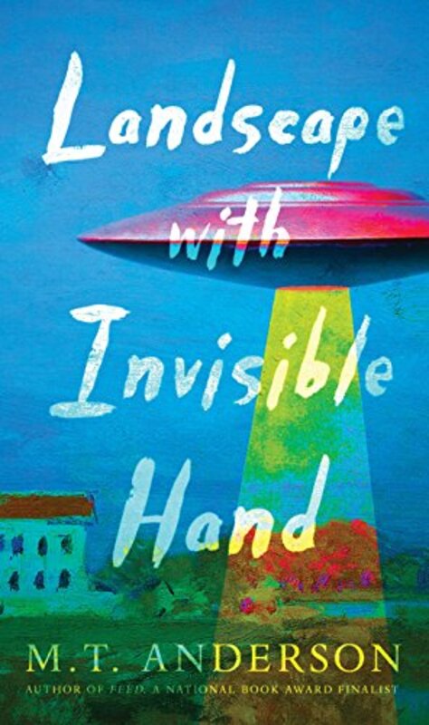 Book cover for "Landscape with Invisible Hand" by MT Anderson