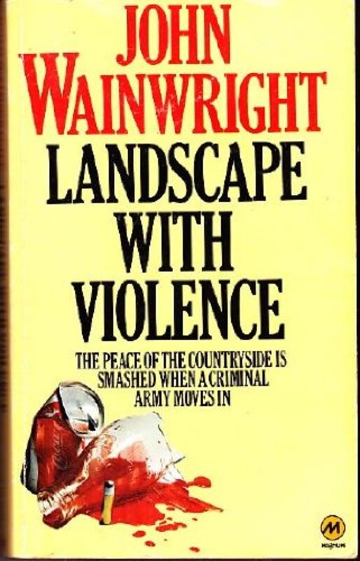 Book cover for "Landscape with Violence" by John Wainwright