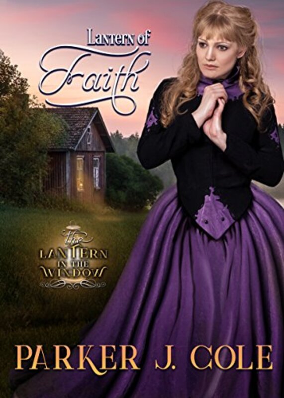 Book cover for "Lantern of Faith" by Parker J Cole