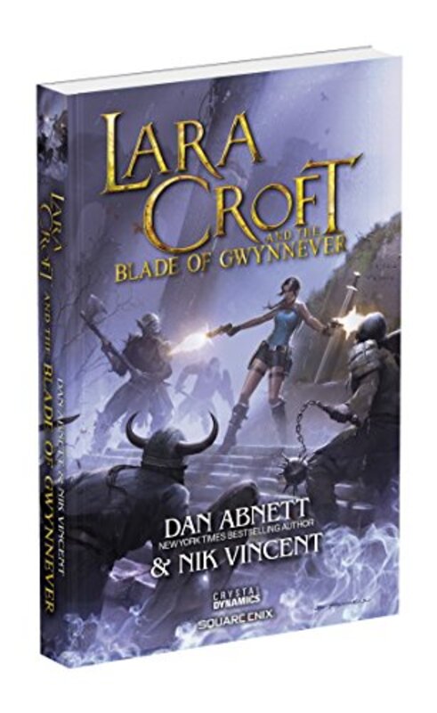 Book cover for "Lara Croft and the Blade of Gwynnever" by Dan Abnett