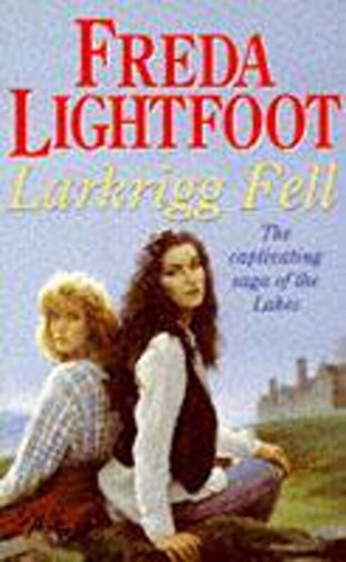 Book cover for "Larkrigg Fell" by Freda Lightfoot