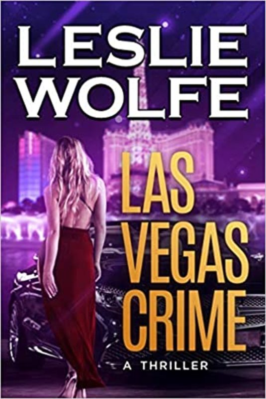 Book cover for "Las Vegas Crime" by Leslie Wolfe