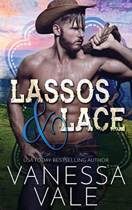 Book cover for "Lassos and Lace" by Vanessa Vale