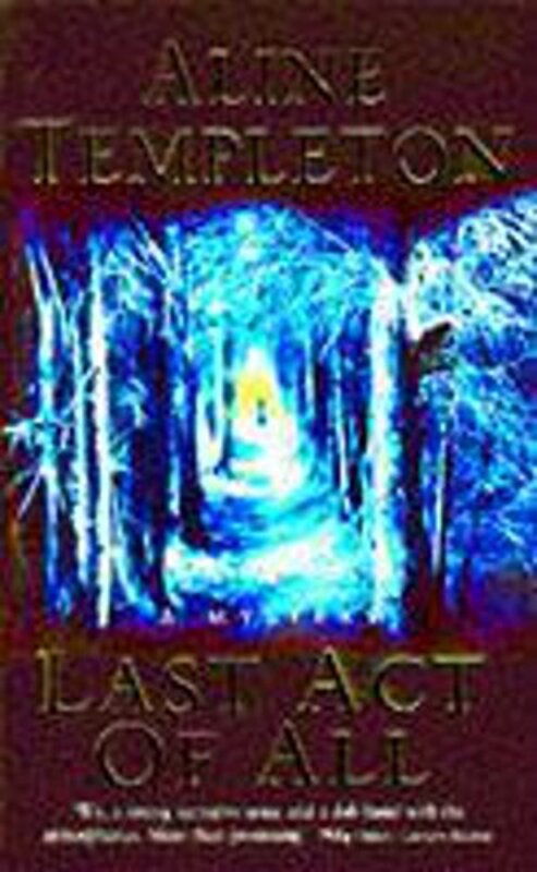 Book cover for "Last Act of All" by Aline Templeton