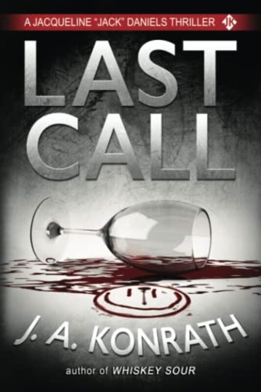 Book cover for "Last Call" by JA Konrath