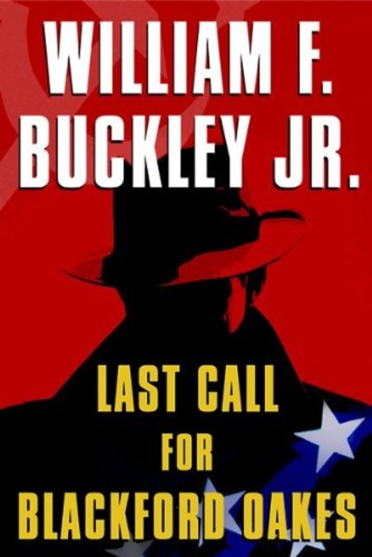 Book cover for "Last Call for Blackford Oakes" by William F Buckley Jr