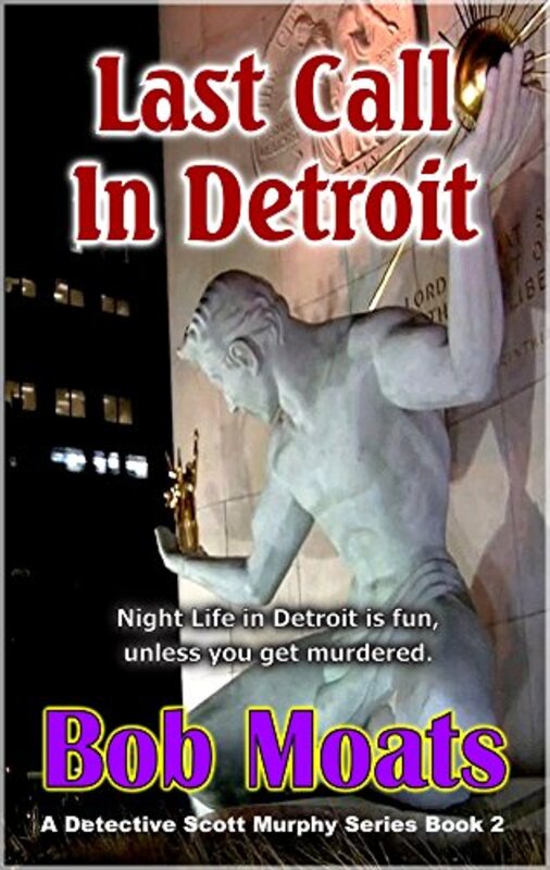 Book cover for "Last Call in Detroit" by Bob Moats