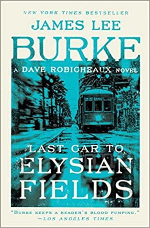 Book cover for "Last Car to Elysian Fields" by James Lee Burke