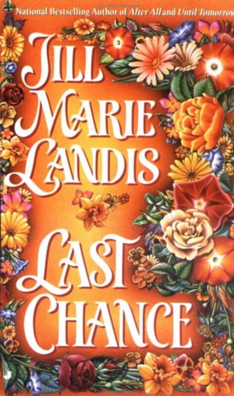 Book cover for "Last Chance" by Jill Marie Landis