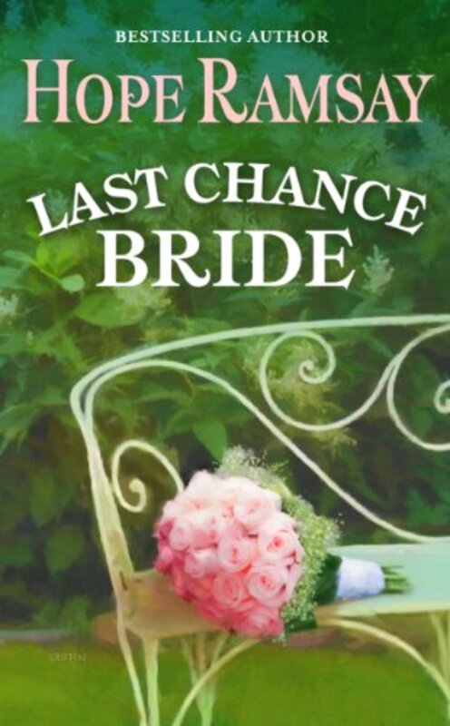 Book cover for "Last Chance Bride" by Hope Ramsay