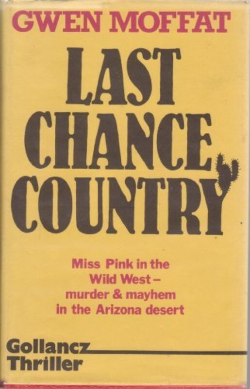 Book cover for "Last Chance Country" by Gwen Moffat