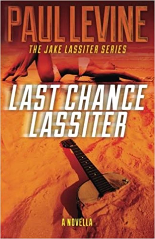 Book cover for "Last Chance Lassiter" by Paul Levine