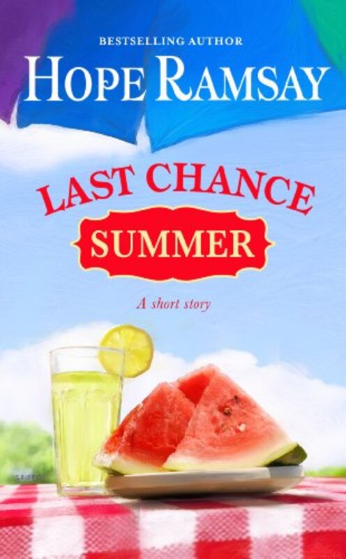 Book cover for "Last Chance Summer" by Hope Ramsay