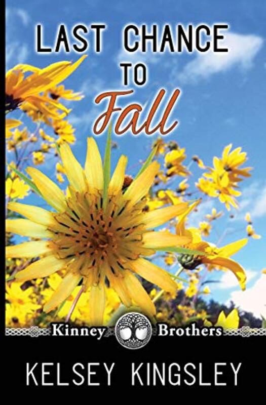 Book cover for "Last Chance to Fall" by Kelsey Kingsley