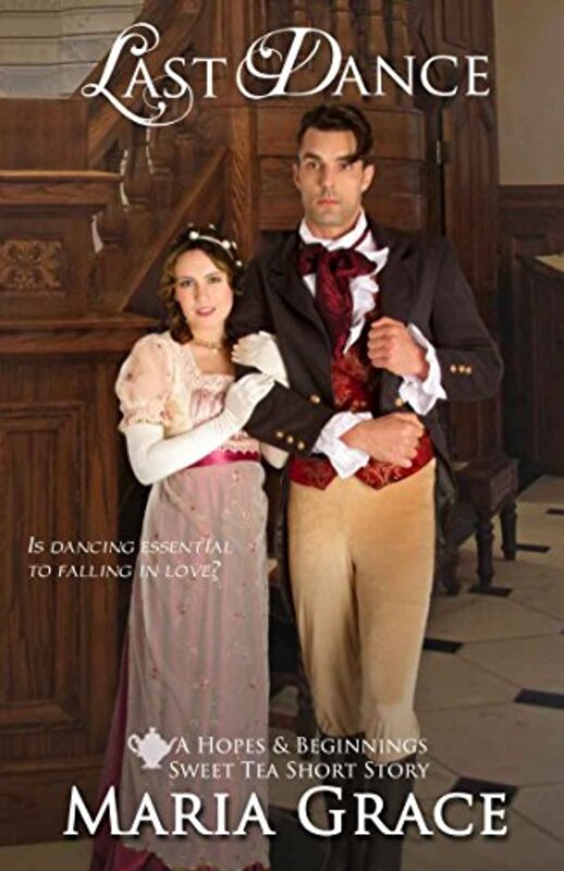 Book cover for "Last Dance" by Maria Grace