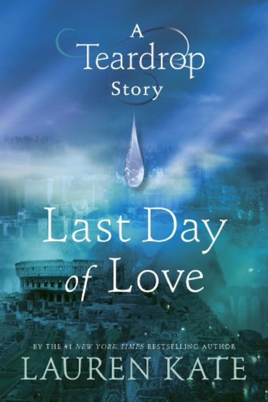 Book cover for "Last Day of Love" by Lauren Kate