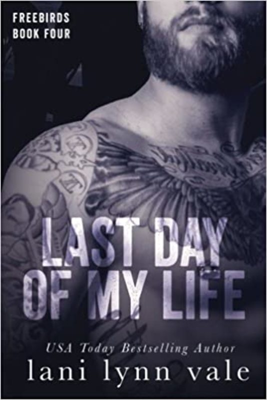 Book cover for "Last Day of My Life" by Lani Lynn Vale
