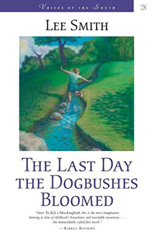 Book cover for "Last Day the Dogbushes Bloomed" by Lee Smith
