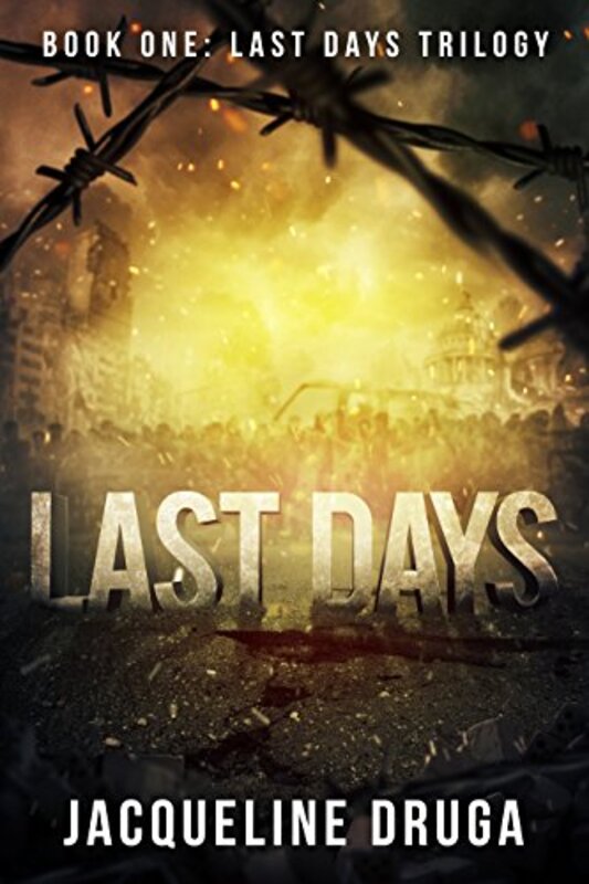 Book cover for "Last Days" by Jacqueline Druga