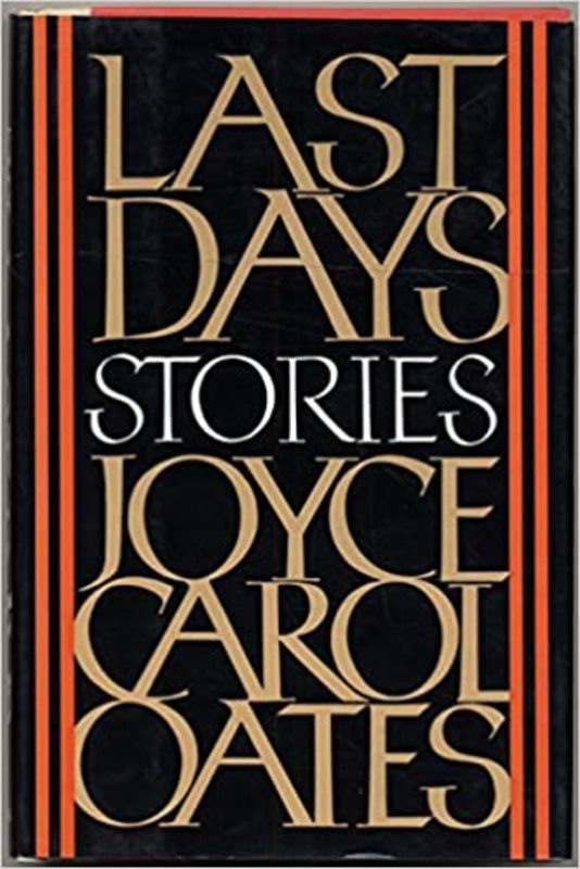 Book cover for "Last Days" by Joyce Carol Oates