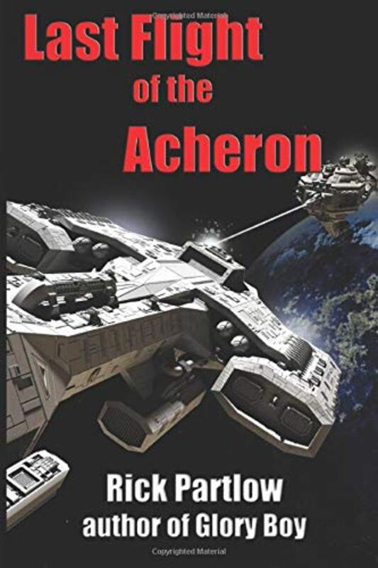 Book cover for "Last Flight of the Acheron" by Rick Partlow