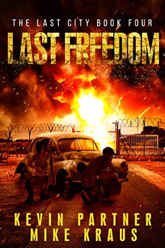 Book cover for "Last Freedom" by Mike Kraus