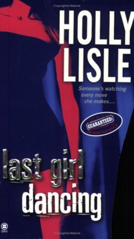 Book cover for "Last Girl Dancing" by Holly Lisle