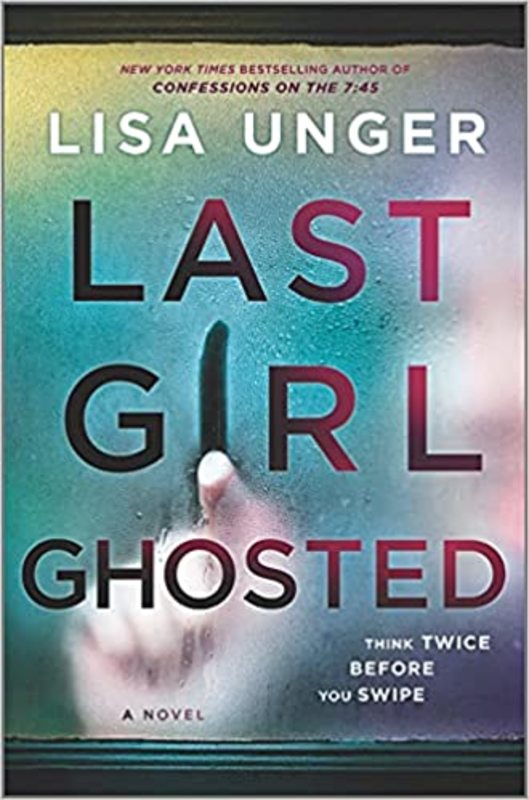 Book cover for "Last Girl Ghosted" by Lisa Unger