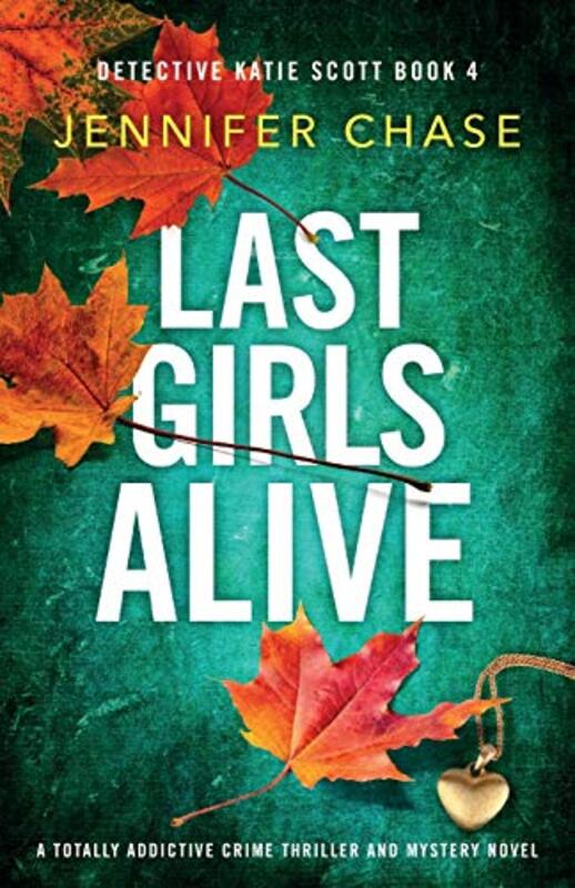 Book cover for "Last Girls Alive" by Jennifer Chase