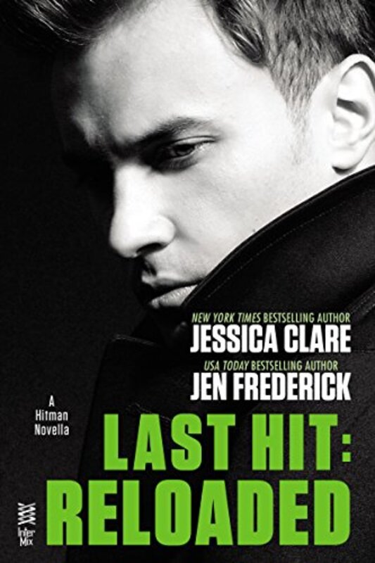 Book cover for "Last Hit: Reloaded" by Jessica Clare