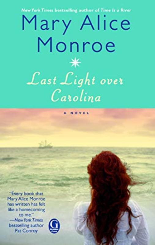 Book cover for "Last Light Over Carolina" by Mary Alice Monroe