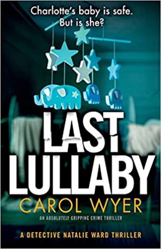 Book cover for "Last Lullaby" by Carol Wyer