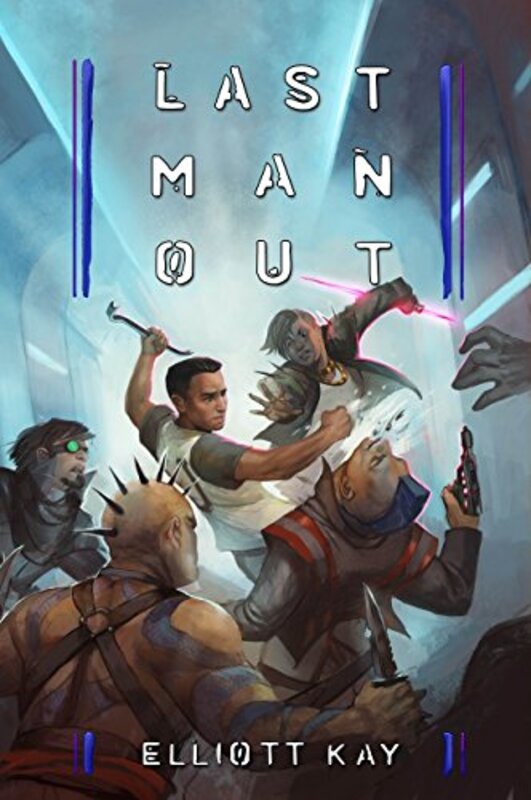Book cover for "Last Man Out" by Elliott Kay