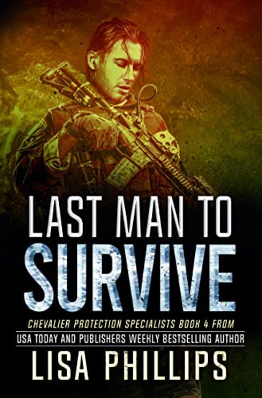 Book cover for "Last Man to Survive" by Lisa Phillips