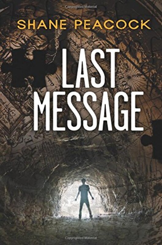 Book cover for "Last Message" by Shane Peacock